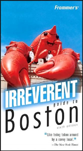 Frommer's Irreverent Guide to Boston (2007) (Irreverent Guides)