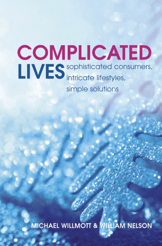 Complicated Lives: The Malaise of Modernity