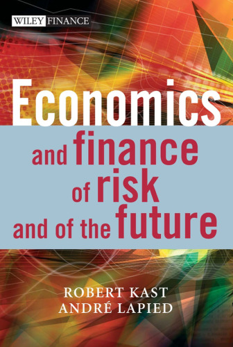 Economics and Finance of Risk and of the Future ()