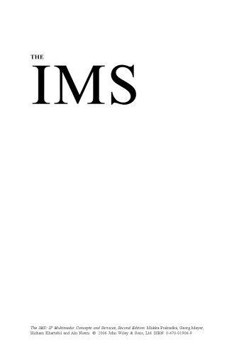 The IMS: IP Multimedia Concepts and Services, Second Edition