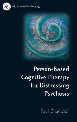 Person-based cognitive therapy for distressing psychosis