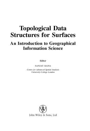 Topological Data Structures for Surfaces: An Introduction to Geographical Information Science