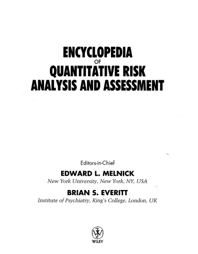 Encyclopedia of quantitative risk analysis and assessment