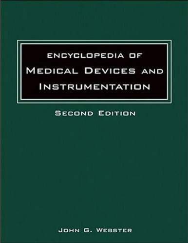 Encyclopedia of Medical Devices and Instrumentation