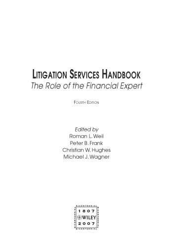 Litigation Services Handbook: The Role of the Financial Expert Fourth Edition
