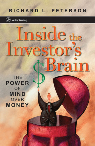 Inside the Investor's Brain: The Power of Mind Over Money