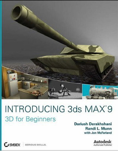 Introducing 3ds Max 9: 3D for beginners