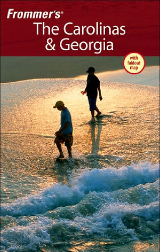 Frommer's The Carolinas & Georgia (2007) (Frommer's Complete)