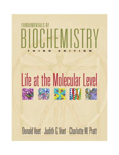 Fundamentals of Biochemistry: Life at the Molecular Level