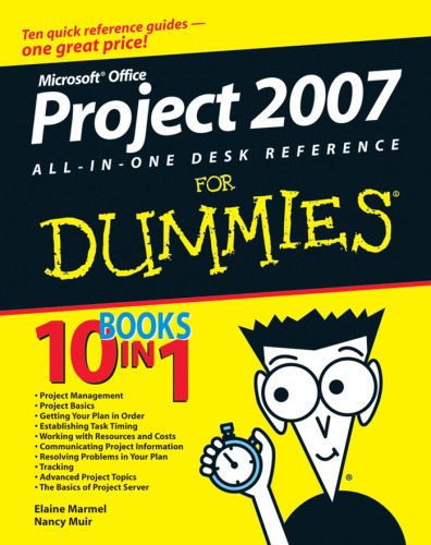 Microsoft о Project 2007 All-in-One Desk Reference for Dummiesо