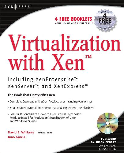 Virtualization with Xen - Including XenEnterprise, XenServer, and XenExpress