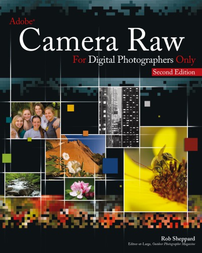 Adobe Camera Raw for digital photographers only