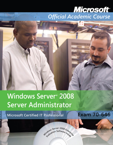 Exam 70-646: Windows Server 2008 Administrator