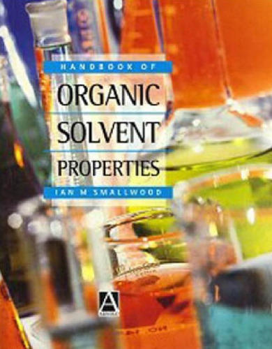 Handbook of Organic Solvent Properties