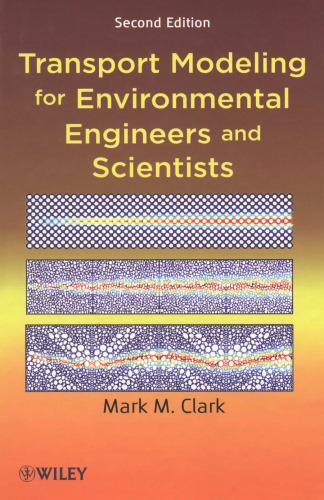 Transport modeling for environmental engineers and scientists