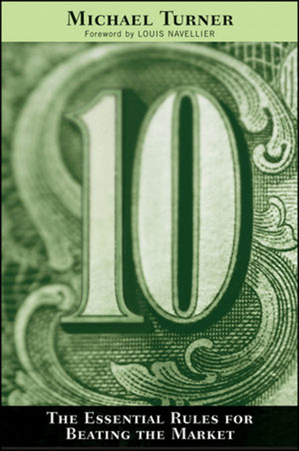 10 : the essential rules for beating the market