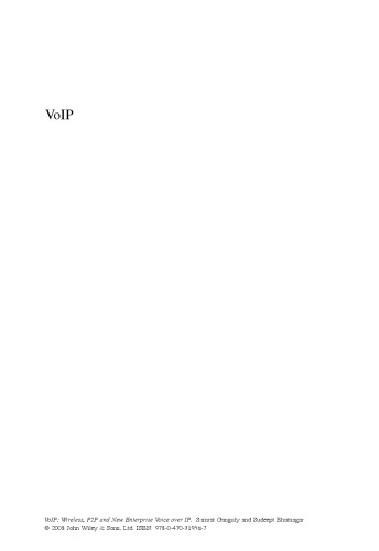 VoIP: Wireless, P2P and New Enterprise Voice over IP