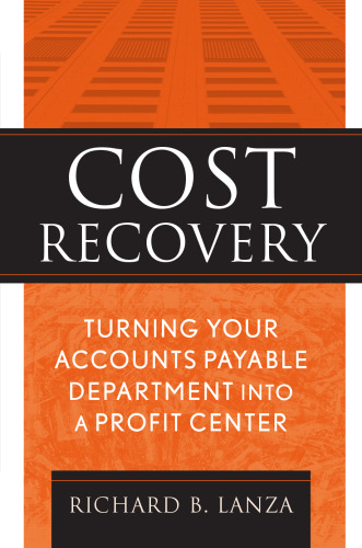 Cost recovery : turning your accounts payable department into a profit center