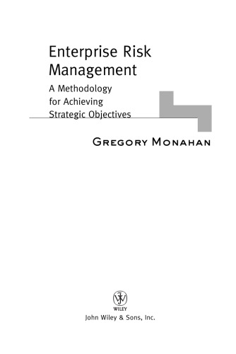 Enterprise Risk Management: A Methodology for Achieving Strategic Objectives