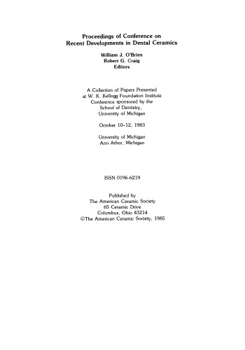 Proceedings of Conference on Recent Developments in Dental Ceramics: Ceramic Engineering and Science Proceedings, Volume 6, Issue 1/2