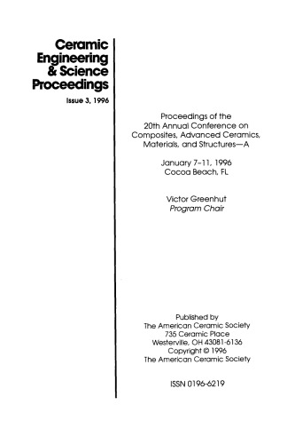 Proceedings of the 20th Annual Conference on Composites, Advanced Ceramics, Materials, and Structures - A: Ceramic Engineering and Science Proceedings, Volume 17, Issue 3