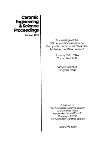 Proceedings of the 20th Annual Conference on Composites, Advanced Ceramics, Materials, and Structures - B: Ceramic Engineering and Science Proceedings, Volume 17, Issue 4