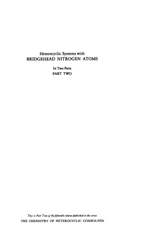 Chemistry of Heterocyclic Compounds: Heterocyclic Systems with Bridgehead Nitrogen Atoms, Part 2, Volume 15