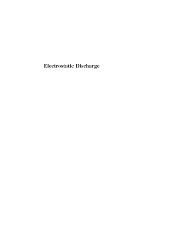 Electrostatic Discharge: Understand, Simulate, and Fix ESD Problems, Third Edition