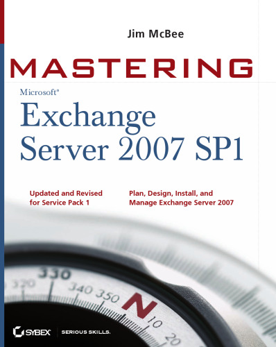 Mastering Microsoft Exchange Server 2007 SP1
