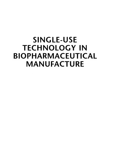 Single-Use Technology in Biopharmaceutical Manufacture