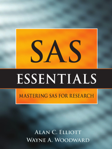 SAS Essentials A Guide to Mastering SAS for Research