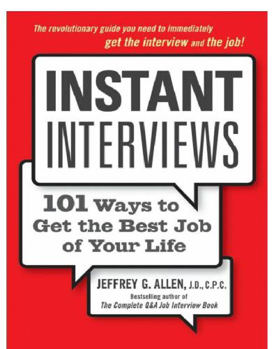 Instant Interviews 101 Ways to Get the Best Job of Your Life
