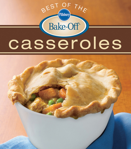 Best of the Pillsbury bake-off casseroles