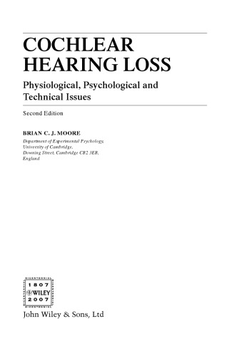 Cochlear Hearing Loss: Physiological, Psychological and Technical Issues, Second Edition