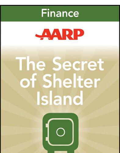 AARP the Secret of Shelter Island. Money and What Matters