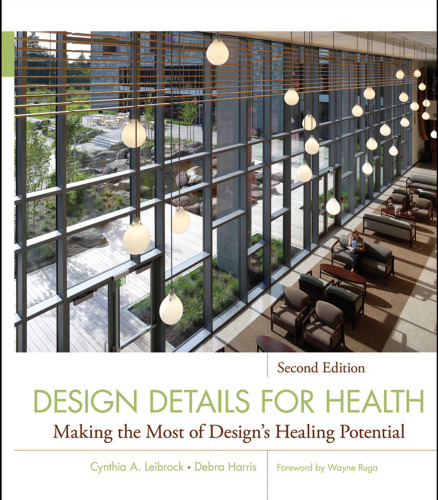 Design details for health : making the most of design’s healing potential