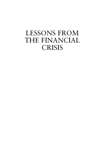 Lessons from the Financial Crisis: Causes, Consequences, and Our Economic Future