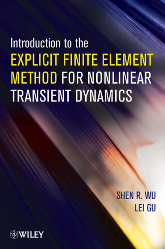Introduction to the explicit finite element method for nonlinear transient dynamics