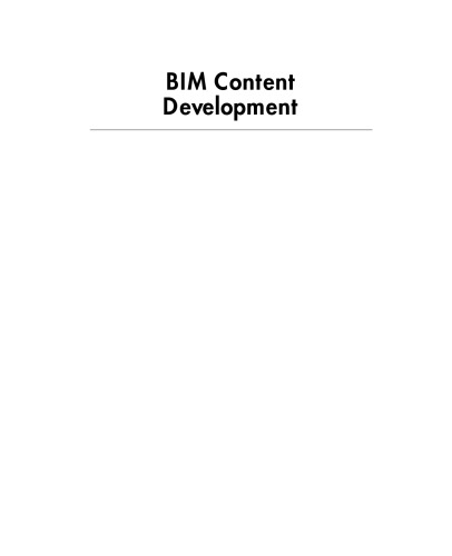 BIM content development : standards, strategies, and best practices