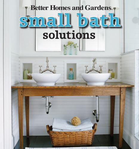 Better Homes and Gardens Small Bath Solutions
