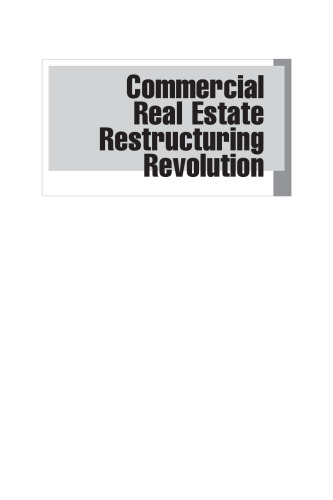 Commercial Real Estate Restructuring Revolution: Strategies, Tranche Warfare, and Prospects for Recovery