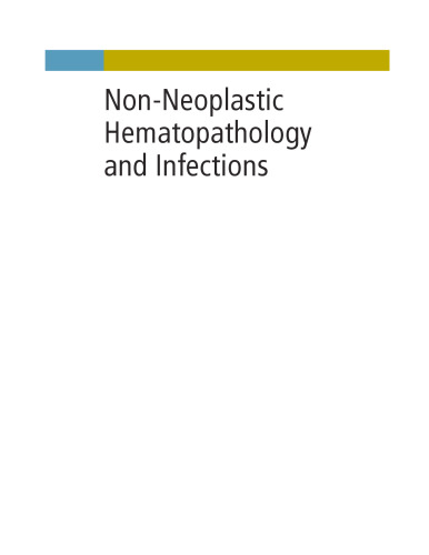 Non-Neoplastic Hematopathology and Infections