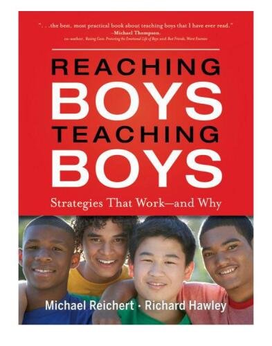 Reaching Boys, Teaching Boys: Strategies that Work — and Why