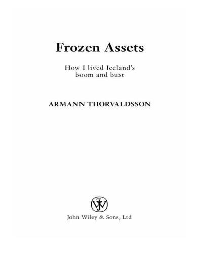 Frozen Assets: How I Lived Iceland's Boom and Bust