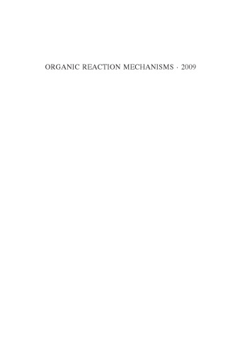 Organic Reaction Mechanisms · 2009: An annual survey covering the literature dated January to December 2009