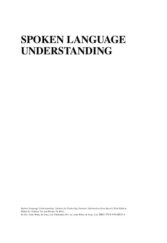 Spoken Language Understanding: Systems for Extracting Semantic Information from Speech