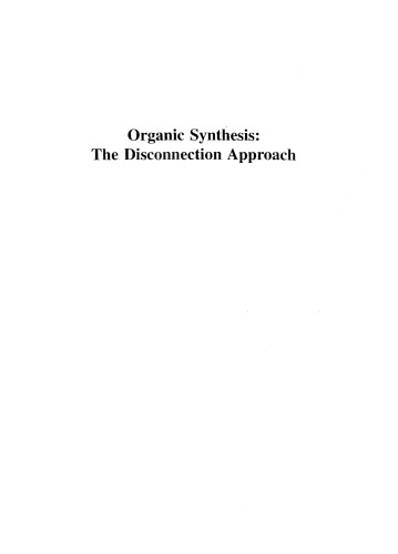 Organic Synthesis: The Disconnection Approach