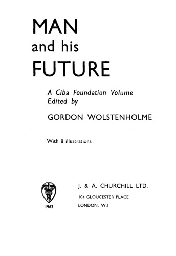 Ciba Foundation Symposium - Man and His Future