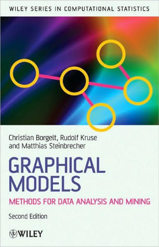 Graphical models: Representations for learning, reasoning and data mining