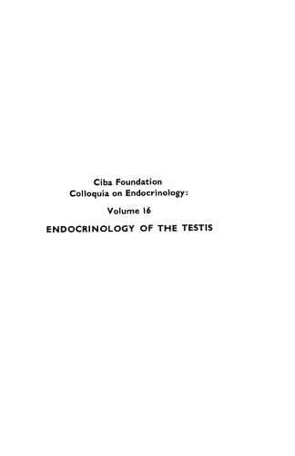 Ciba Foundation Symposium - Endocrinology of the Testis (Colloquia on Endocrinology), Volume 16